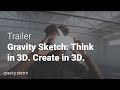 Gravity Sketch Trailer