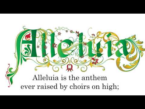Hymn 122 Alleluia, song of gladness