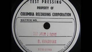 THE MAN I LOVE by Benny Goodman Take 1 Test Pressing