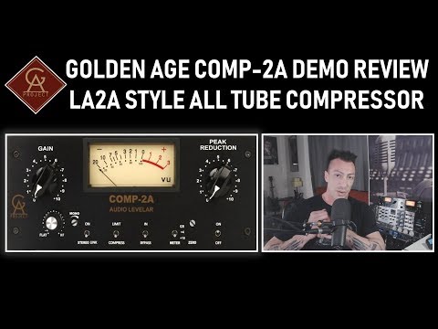 Golden Age COMP-2A Demo Review LA2A Style All-Tube Compressor Limiter: Best Budget Vocal Compressor?