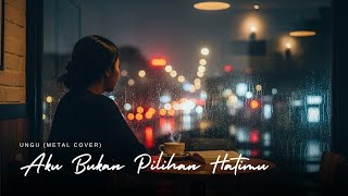 Download lagu Cover Lagu UNGU – Aku Bukan Pilihan Hatimu | Versi Metal Menyentuh Hati mp3 Download lagu Cover Lagu UNGU – Aku Bukan Pilihan Hatimu | Versi Metal Menyentuh Hati mp3