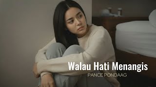 Download lagu Walau Hati Menangis - Pance Pondaag | Cover by Aini mp3 Download lagu Walau Hati Menangis - Pance Pondaag | Cover by Aini mp3