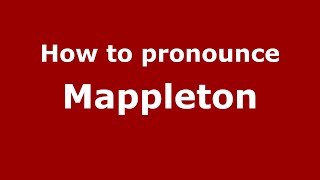 How to pronounce Mappleton