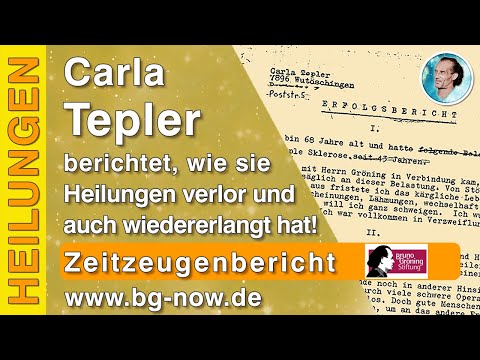 Heilungsbericht Zeitzeugin Carla Tepler u.a. von Multipler Sklerose vorgelesen von Christine Röder