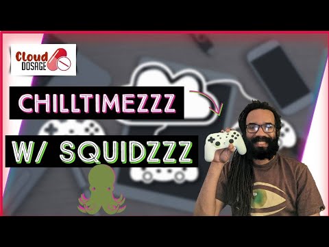 TUEzzzDAzzzE🔴 LIVE Cloud Gaming Show - #ChillTimezzzWSQUiDzzz 2023-0131