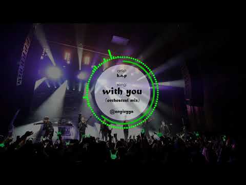 B.A.P (비에이피) - With You | Orchestral Mix Version | Sad Version