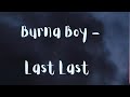 [1 HOUR 🕐]  Burna Boy - Last Last (Lyrics)