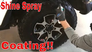 Coating In A Can!  Shine Spray Coating! Spray And Walk Away!