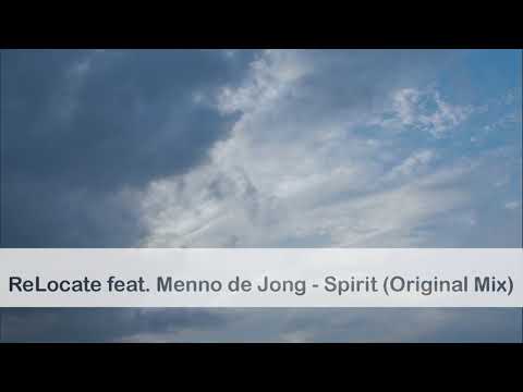 ReLocate feat. Menno de Jong - Spirit (Original Mix)
