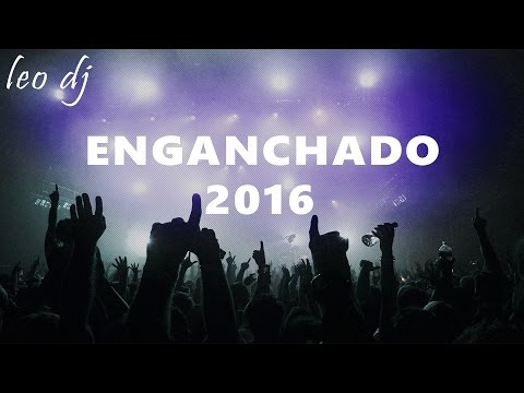 ENGANCHADO 2016 - Leo Dj
