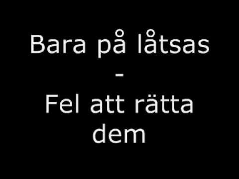 Bara På Låtsas - Fel att rätta dem