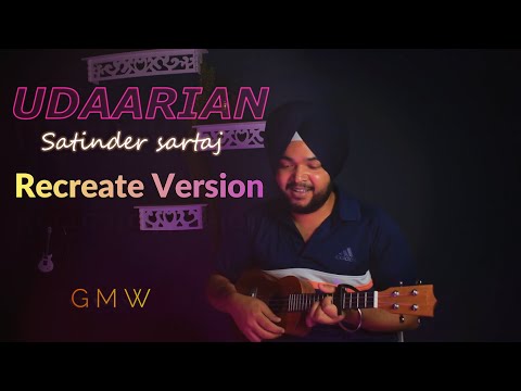 UDAARIAN - SATINDER SARTAJ | COVER BY DEEP AMBAR | RECREATE VERSION | #udaariyan #recreationversion