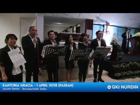 Kantoria GRACIA - 1 April 2018 (Paskah), SalamDamai