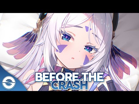 Nightcore - Before The Crash (Lyrics)