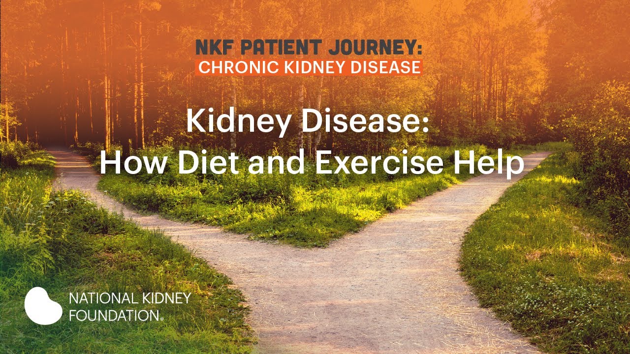 Kidney Disease: How Diet and Exercise Help | National Kidney Foundation