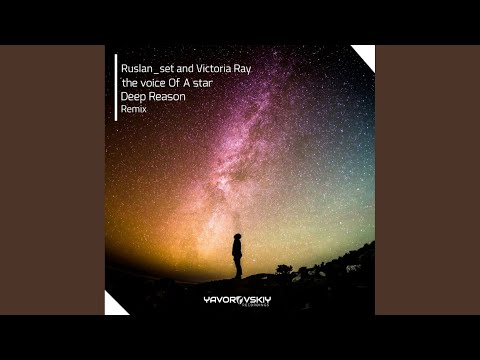 The Voice Of A Star (Deep Reason Progressive Remix)