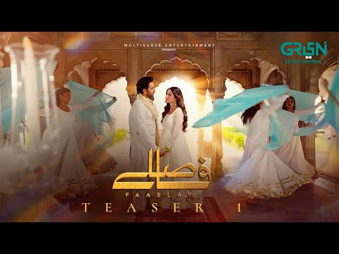 Faaslay | Teaser 1 | Ft. Ali Ansari & Saboor Aly | Coming Soon Only on Green TV Entertainment