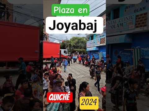 Día de plaza Joyabaj, Quiché Guatemala 2024