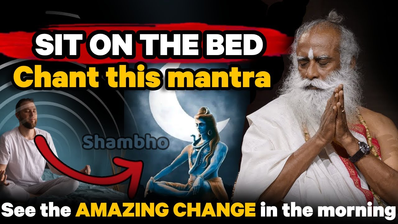 🔴 TONIGHT | CHANT THIS MANTRA - Before going to bed | SEE THE CHANGE In the morning | SADHGURU