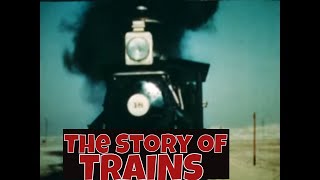 THE STORY OF TRAINS 1940s RAILROAD HISTORY MOVIE 74352
