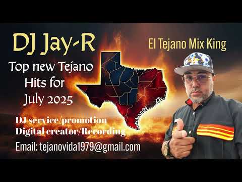 DJ Jay-R New Tejano July 2025