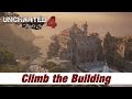 Uncharted 4 | Climb up the Building in Chapter 6