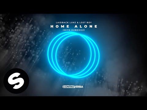 Laidback Luke & Lost Boy - Home Alone (with Dubdogz) [Official Audio]