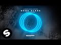 Laidback Luke & Lost Boy - Home Alone (with Dubdogz) [Official Audio]