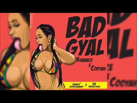 Subance X Cooyah - Bad Gyal