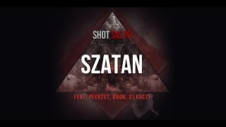 Shot feat. Peerzet, Oxon, Dj Kaczy - Szatan (prod. Romański) [Audio]