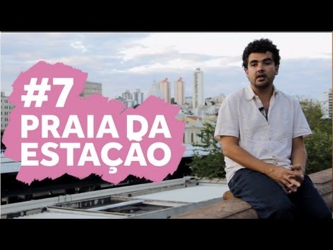 História #7 - Praia da Estação - Belo Horizonte/MG