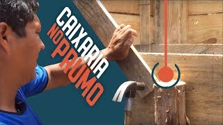 QUER SABER COMO FAZER PARA A CAIXARIA NÃO SAIR DO PRUMO?!?