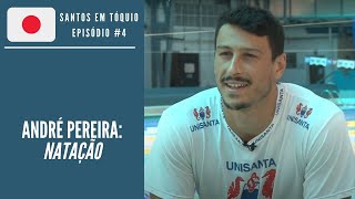 André Pereira: Natação | Santos em Tóquio #4