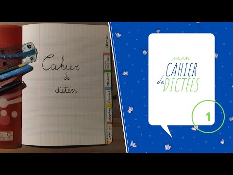 Le cahier de dictées - Partie 1