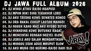 Download lagu DJ JAWA VIRAL TIKTOK TERBARU 2026||DJ WINGI ATIKU RAISO NGAPUSI-YANG KALIAN CARI||FULL ALBUM🎶 mp3