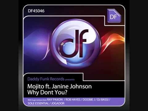 Mojito feat. Janine Johnson - Why Don't You (Bassi Re-Work)