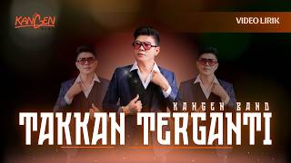 Download lagu kangen band - Takkan Terganti ( Lirik Musik) mp3