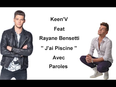 Keen'v Feat Rayane Bensetti - J'ai piscine ( paroles )