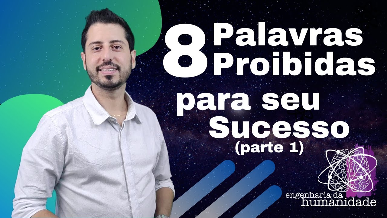 8 Palavras proibidas para seu sucesso | PARTE 1 | PNQ – Programação Neuroquântica®