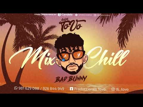 Mix BAD BUNNY - 🤙De Chill🤙 - Dj ToVo