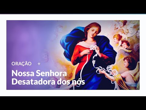 Prayer to Our Lady, Undoer of Knots