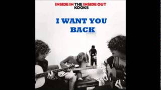 I want you back - The Kooks