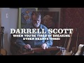 Darrell Scott - When You're Tired of Breaking Other Hearts (Live Performance Video)