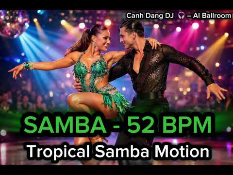 🎶 SAMBA – 52 BPM | Tropical Samba Motion
