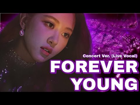 Forever Young Blackpink (Concert Ver. (Live Vocal))