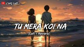 Download lagu Tu Mera Koi Na💞| Varun Dhawan [Slwod Reverb] New Love Song 🎶| Bollywood Song | Lofi Relax @Mglofi7 mp3