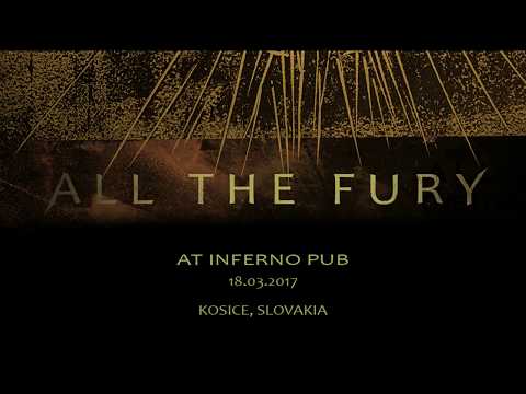 All The Fury - All The Fury - Comment a Suicide (Košice,18.03.2017)