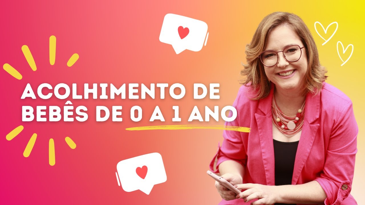 Acolhimento de bebês de 0 a 1 ano na Educação Infantil