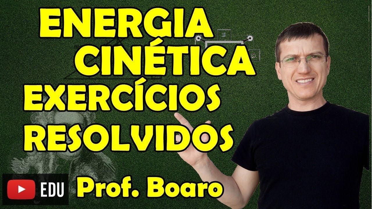 ENERGIA CINÉTICA e TEC - EXERCÍCIOS - DINÂMICA - AULA 22 - Prof.  Marcelo Boaro ILIMIT EDUCATION
