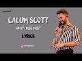 What I Miss Most - Calum Scott (Lyrics) What I Miss Most - Calum Scott (Lyrics)